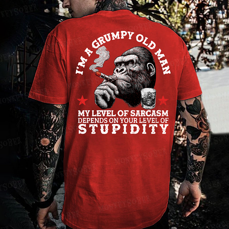 I'm A Grumpy Old Man My Level Of Sarcasm Depends On Your Level Of Stupidity Monkey T-shirt
