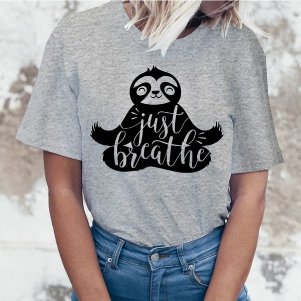 Sloth Just Breathe Print T-shirts For Women Summer Casual T-shirts O Neck Short-sleeved T-shirts Fashion Tshirt - Shop Trendy Women's Clothing | LoverChic