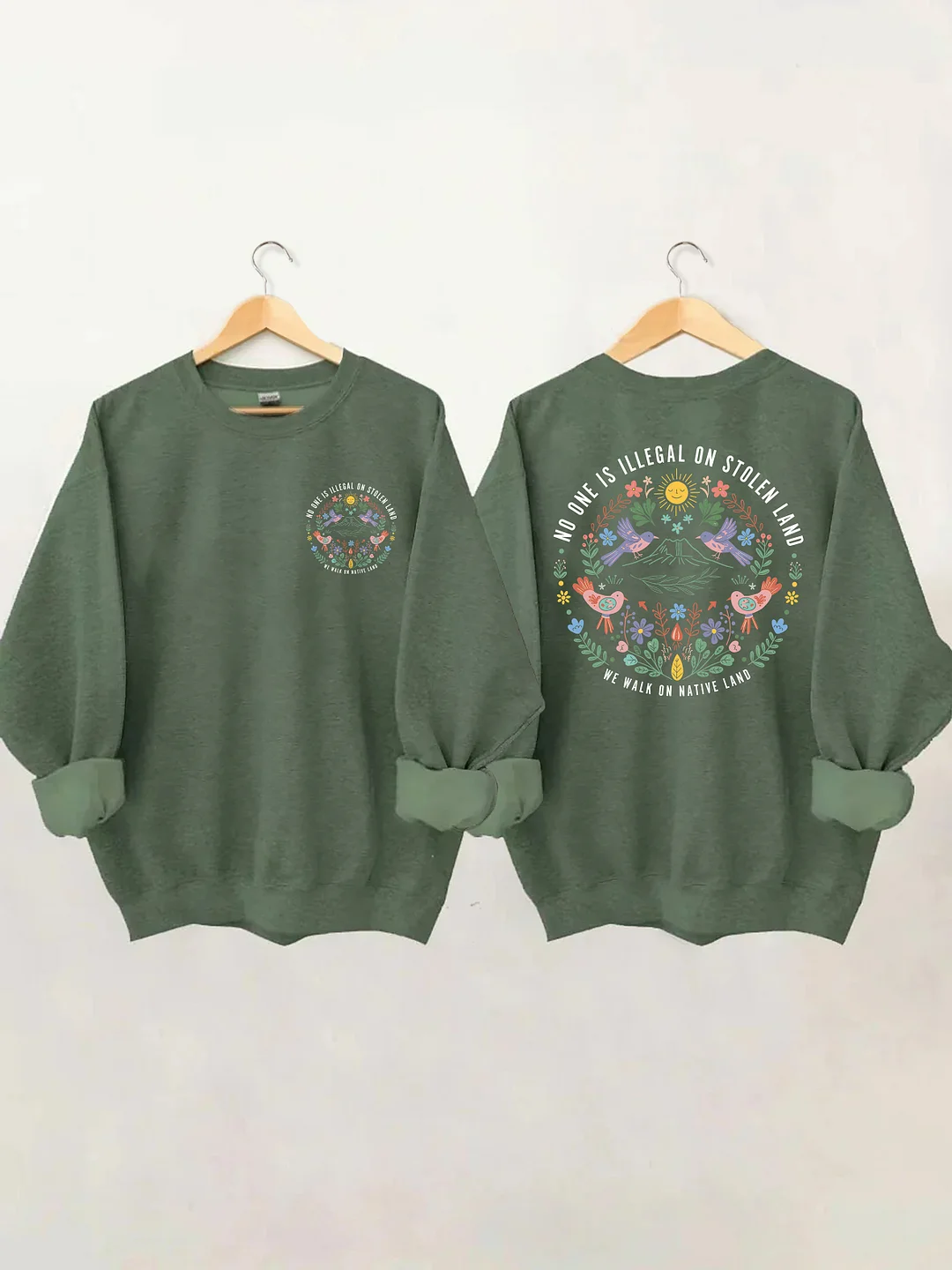 No One Is Illegal On Stolen Land We Walk On Native Land Sweatshirt