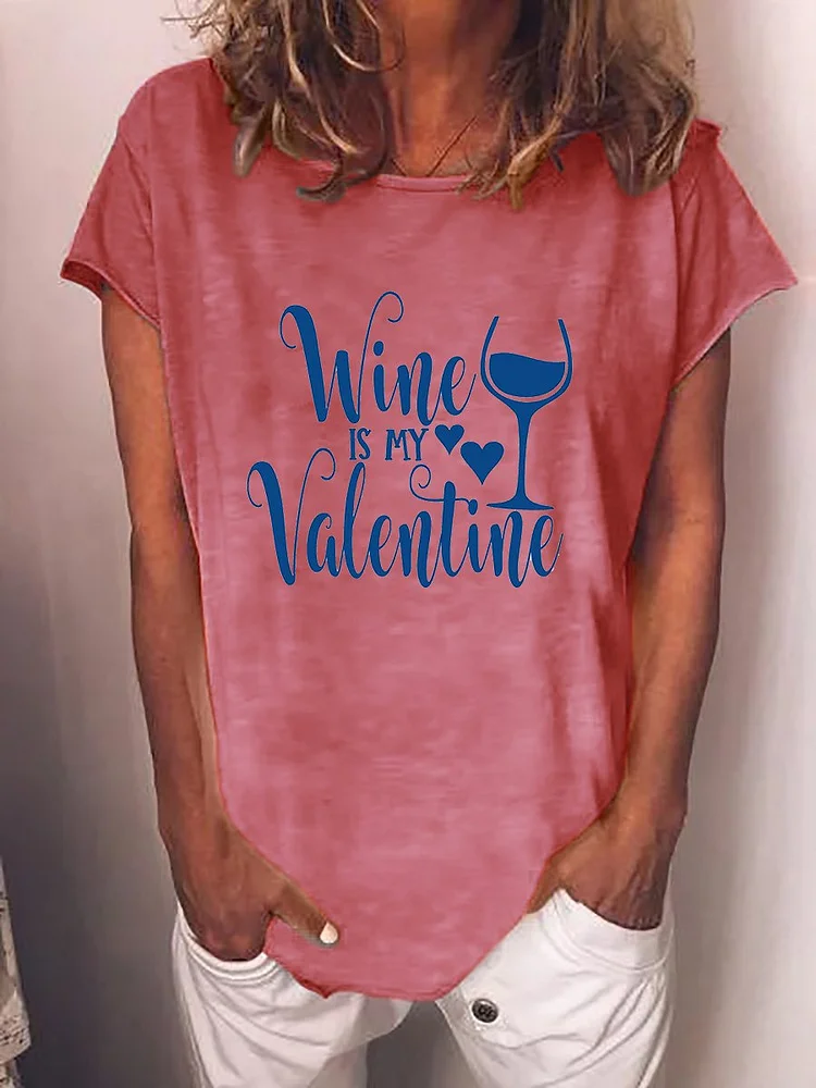 Bestdealfriday Wine Is My Valentine Graphic Tee