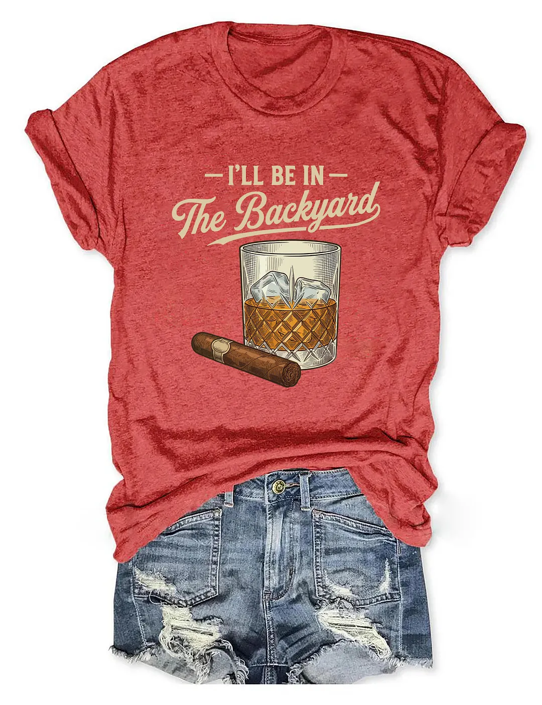 I'll Be In The Backyard T-shirt