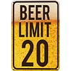 Beer Limit 20 - Vintage Metal Signs - 20*30cm/30*40cm - Warning