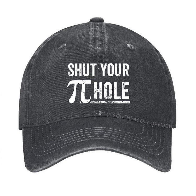 Shut Your Pie Hole Funny Sarcastic Gift Hat