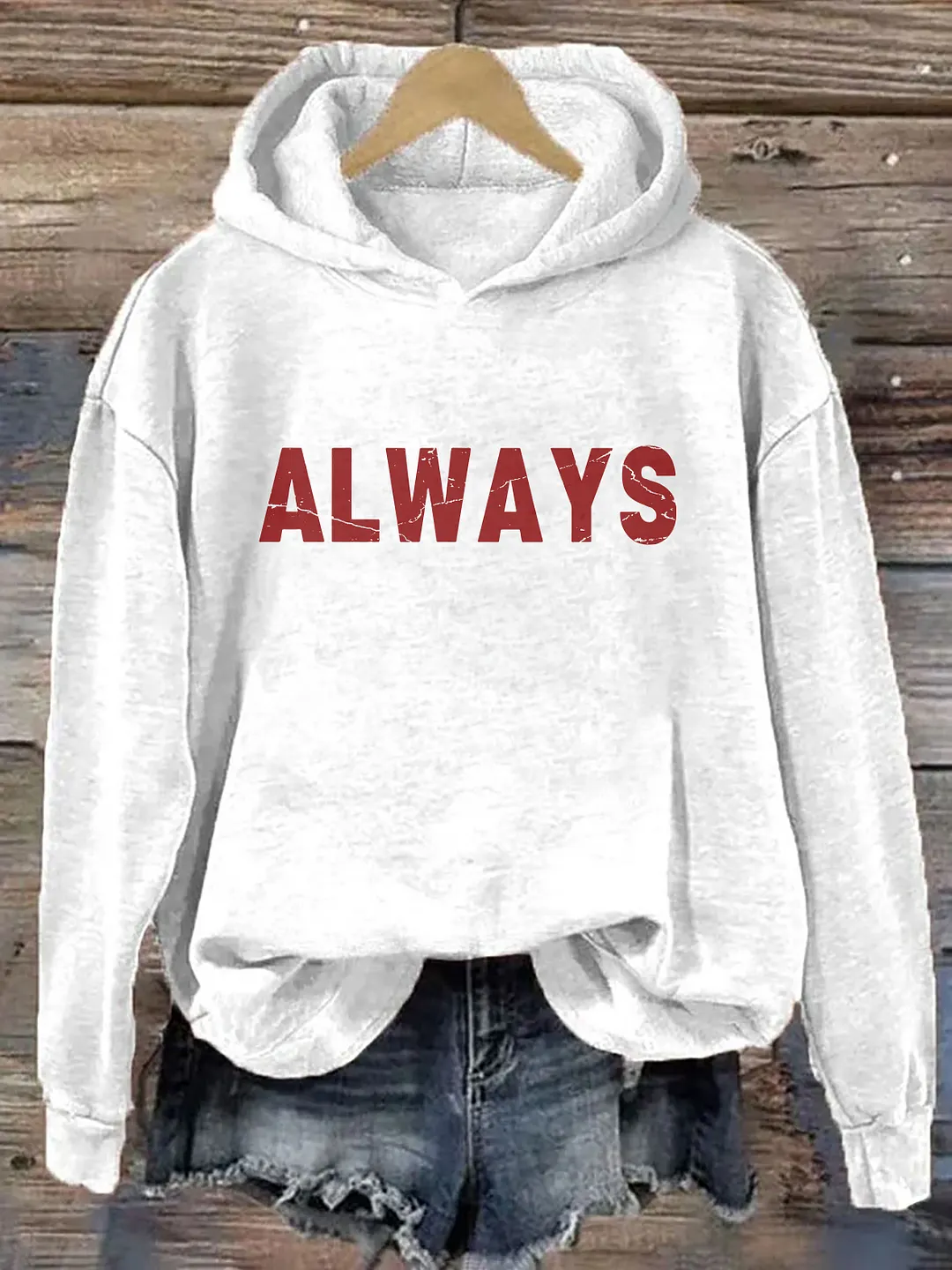 Always Hoodie