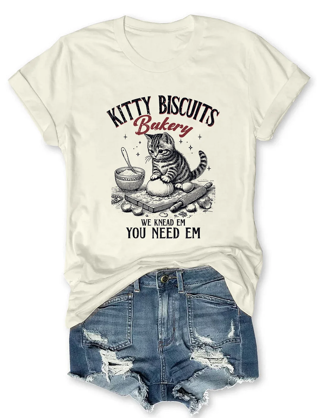 Kitty Biscuits We Knead Em You Need Em T-shirt