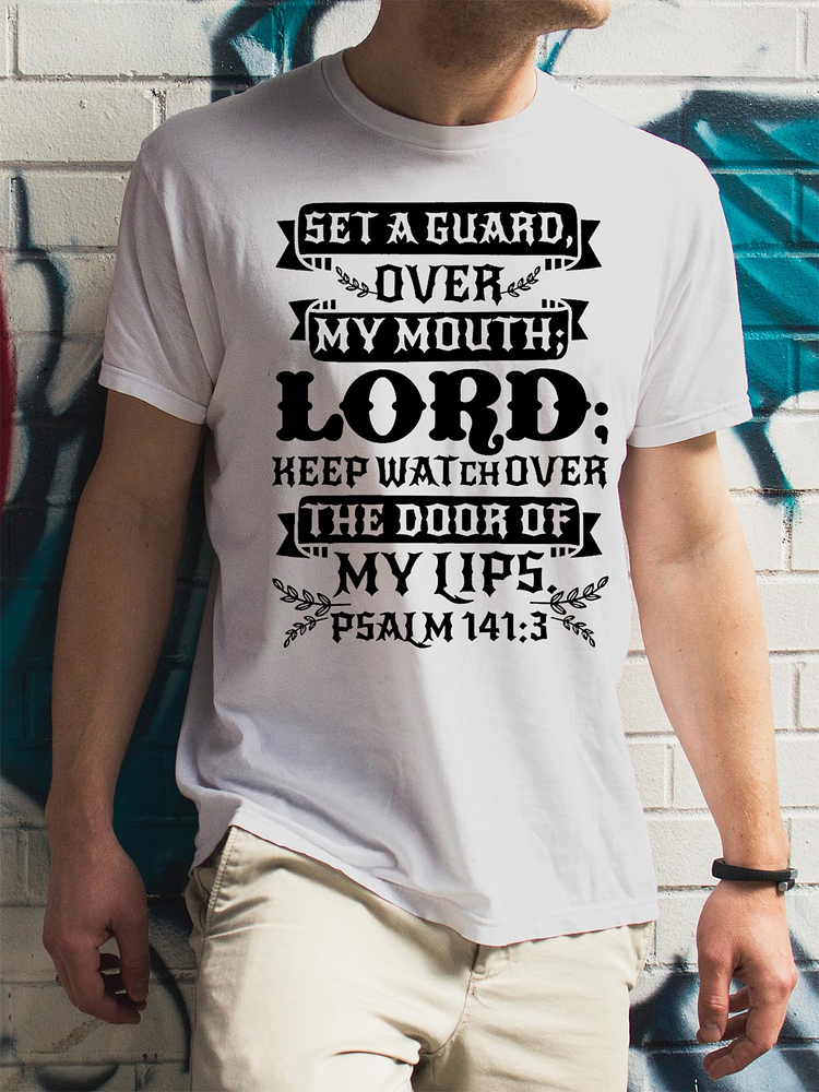 Set A Guard Over My Mouth Lord Crew Neck T-Shirt