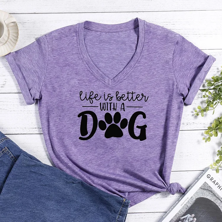 LIFE IS BETTER WITH MY DOG V-neck T Shirt