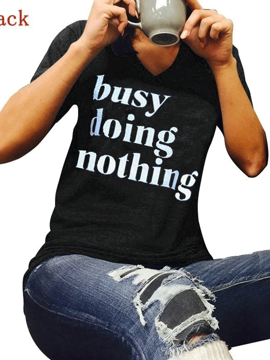 BUSY DOING NOTHING Graphic T-shirt