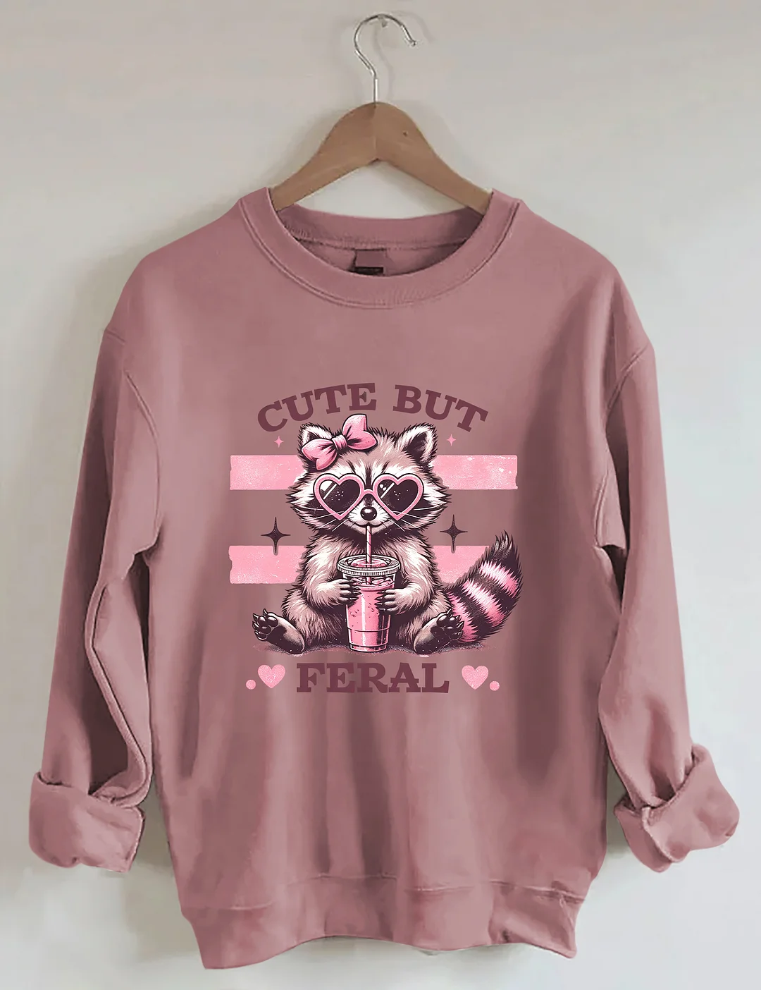Cute But Feral Sweatshirt