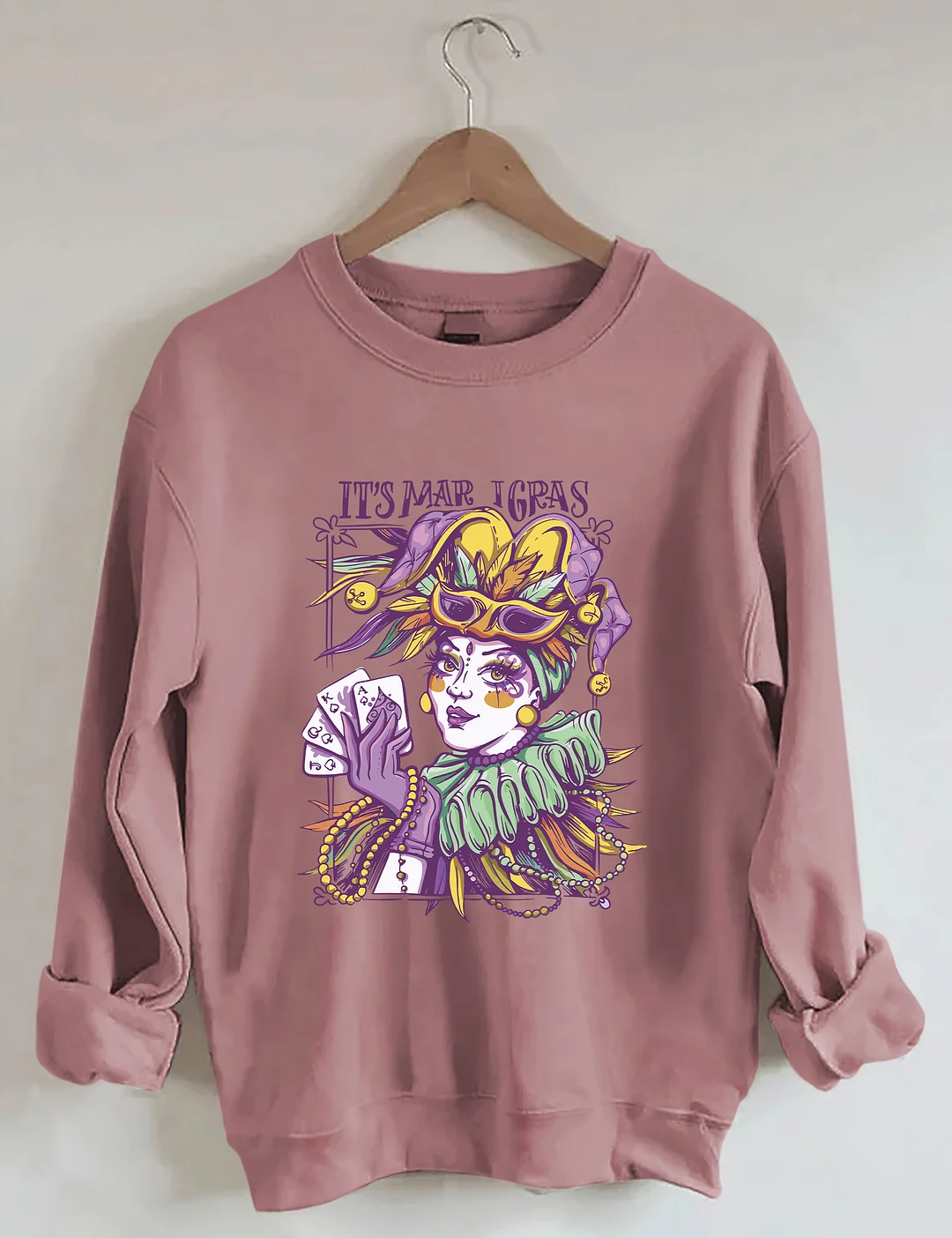 It's Mardi Gras Sweatshirt