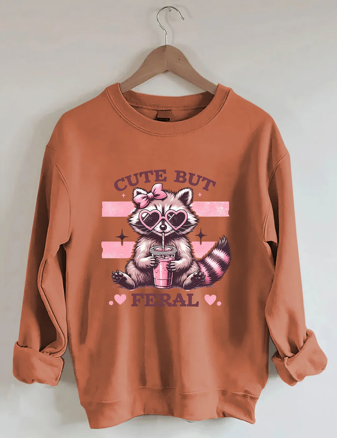 Cute But Feral Sweatshirt