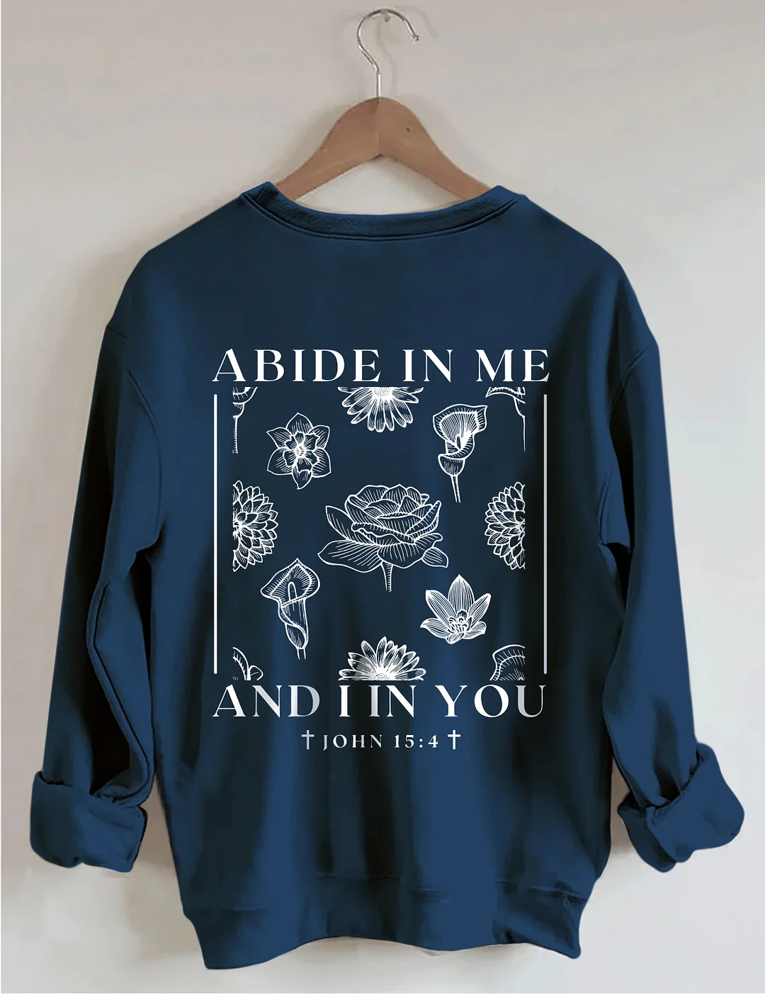 Abide In Me Sweatshirt