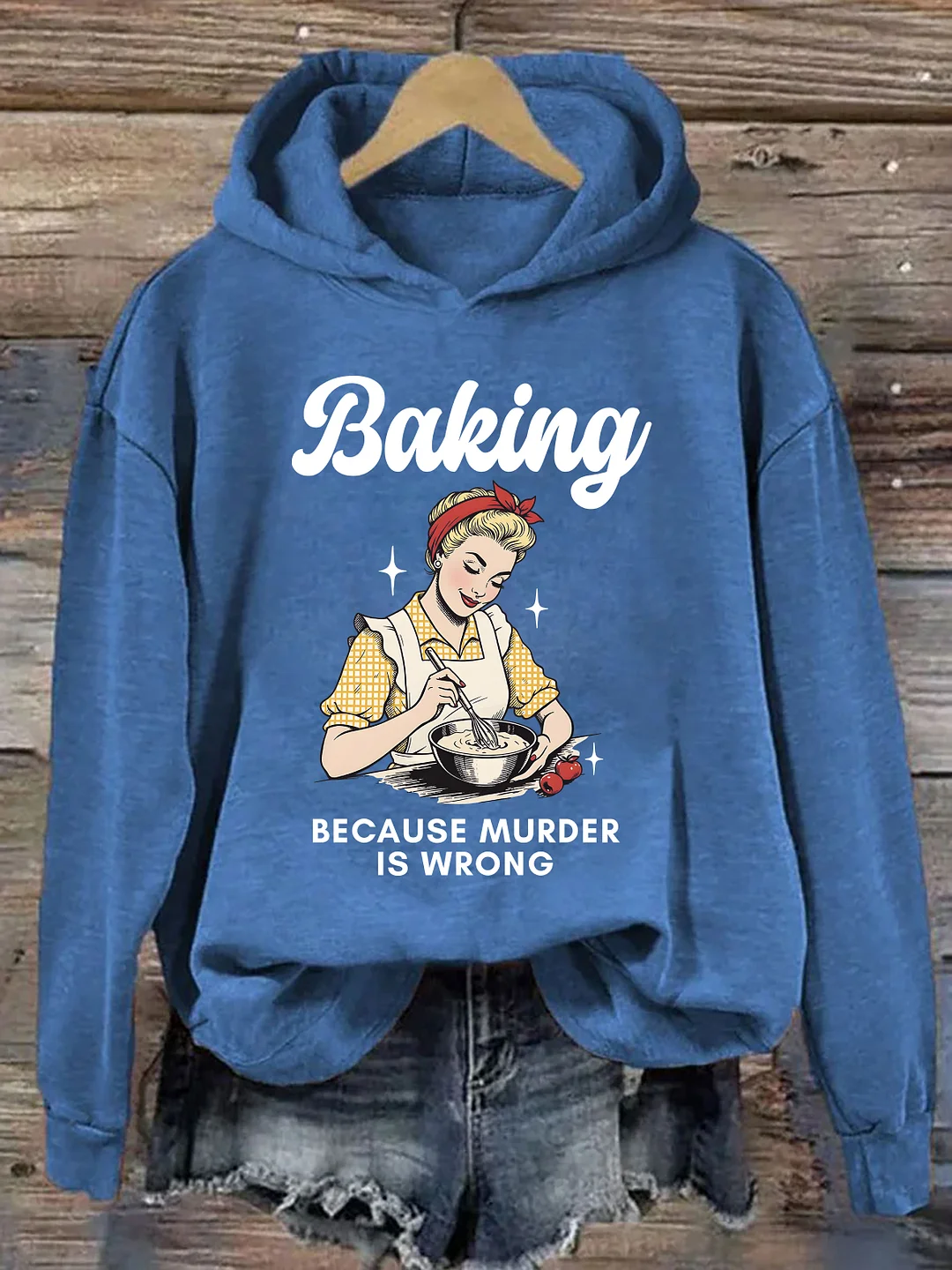 Baking Because Murder Is Wrong Hoodie