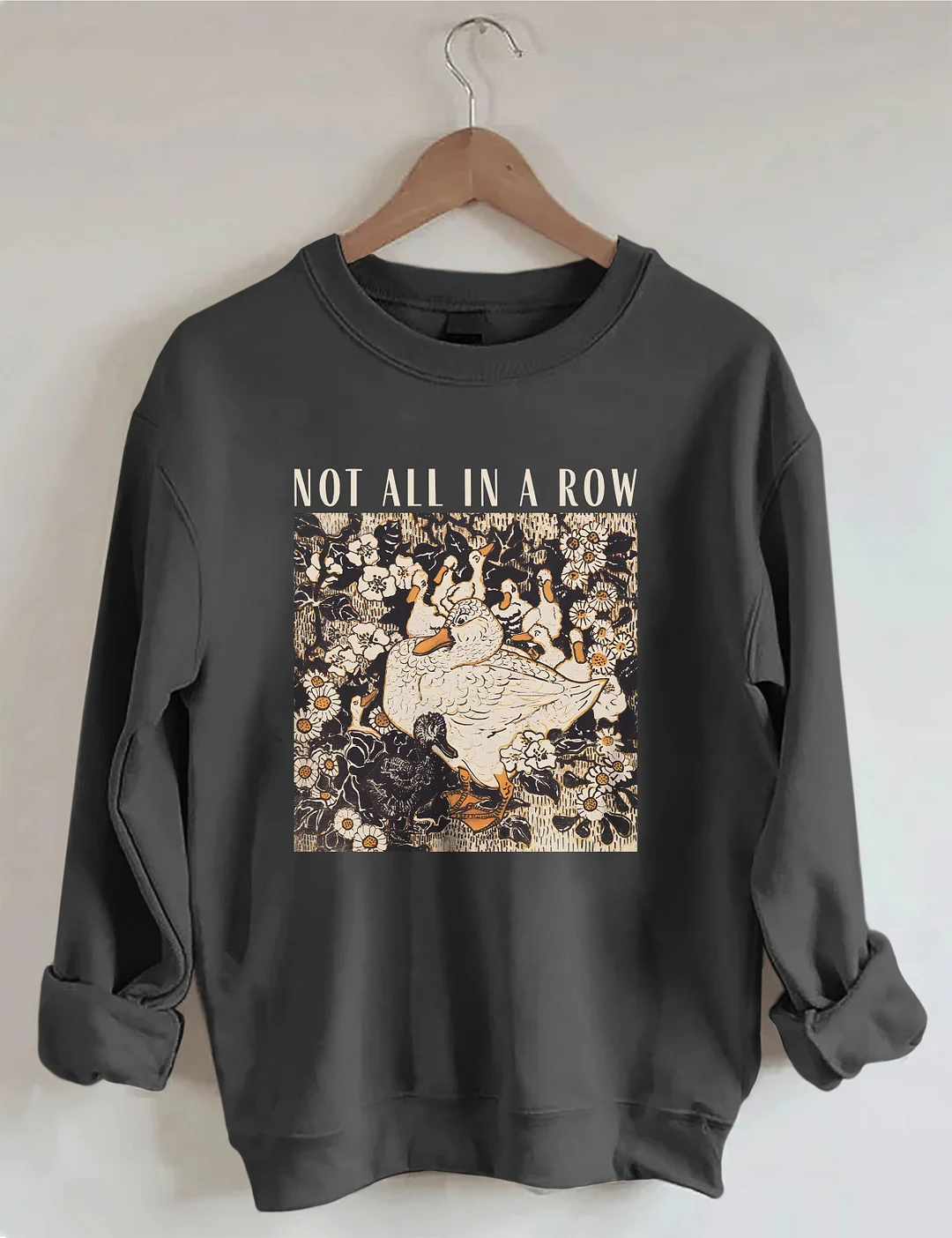 Ducks Not In A Row Sweatshirt