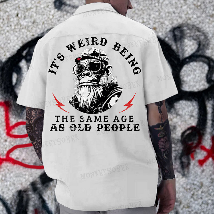 “It's Weird Being The Same Age As Old People” Reversible Printed Button Up Shirt