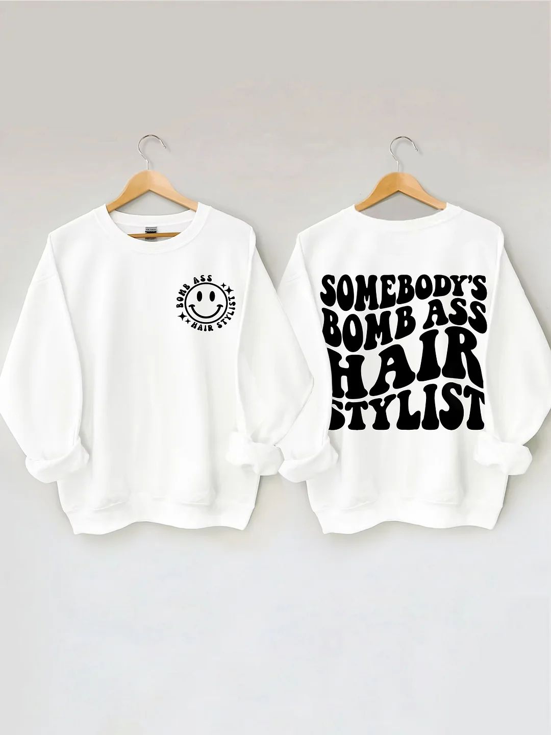 Somebody's Bomb Ass Hair Stylist Sweatshirt