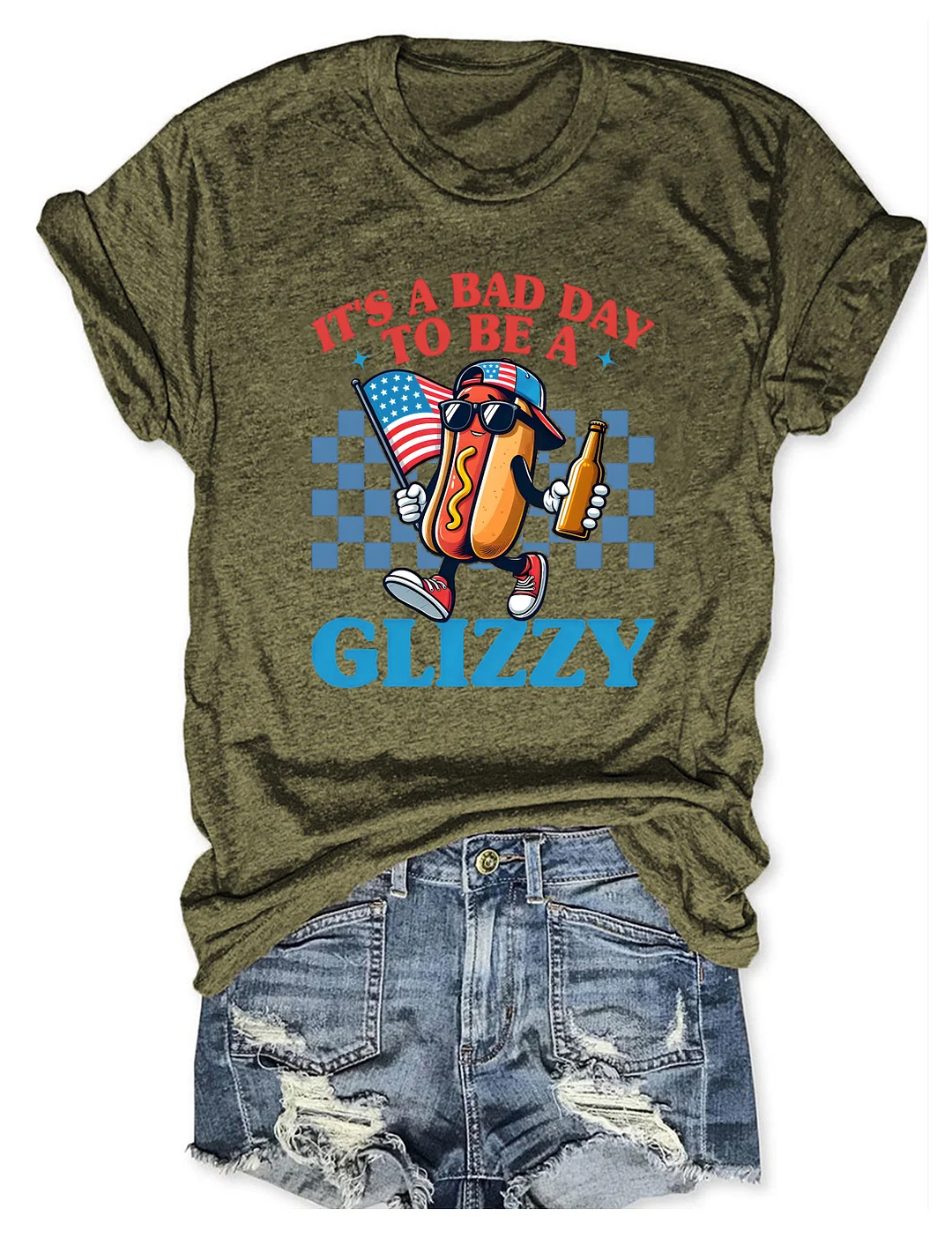 It's A Bad Day To Be A Glizzy T-shirt