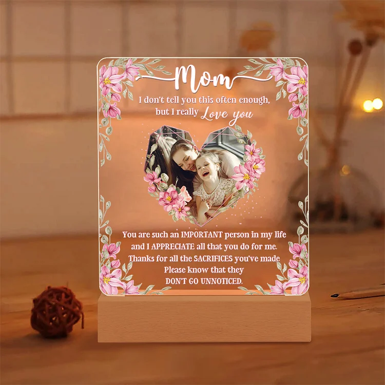 Personalized Photo Night Light Gifts for Mom - I Don't Tell You This Often Enough, But I Really Love You