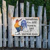 [Big Size]Chicken Some Days You Just Have To Say Cluck It And Walk Away - Vintage Metal Signs - 30*40cm - Warning