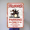 Drummer Parking - Vintage Metal Signs - 20*30cm/30*40cm - Music&Warning