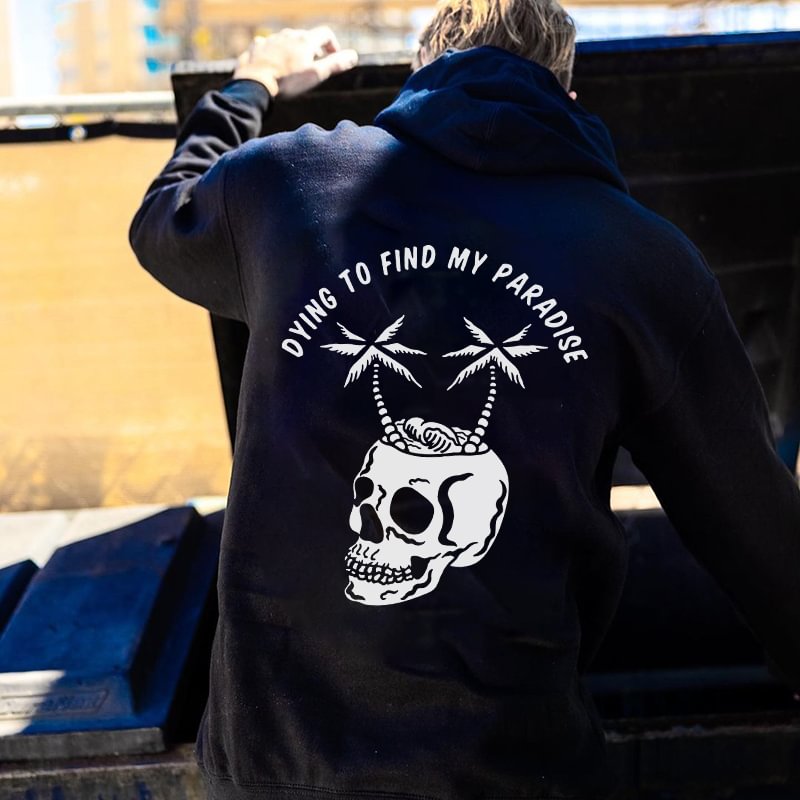 Dying To Find My Paradise Printed Casual Men's Hoodie - Krazyskull