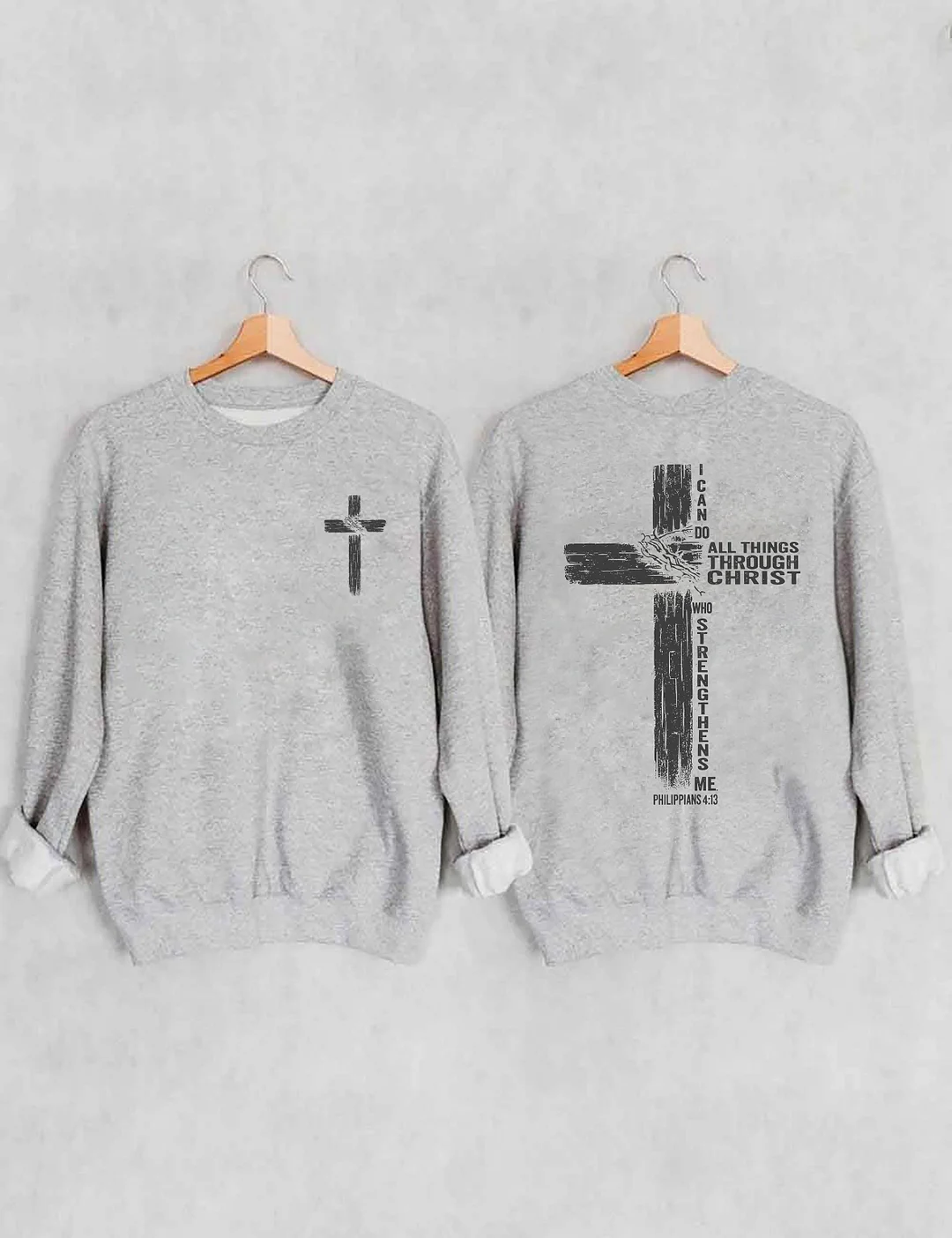 I Can Do All Things Through Christ Sweatshirt