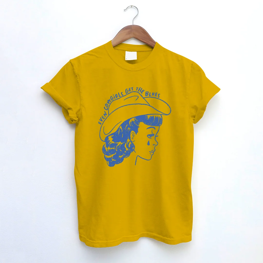 Even Cowgirls Get The Blues T-shirt