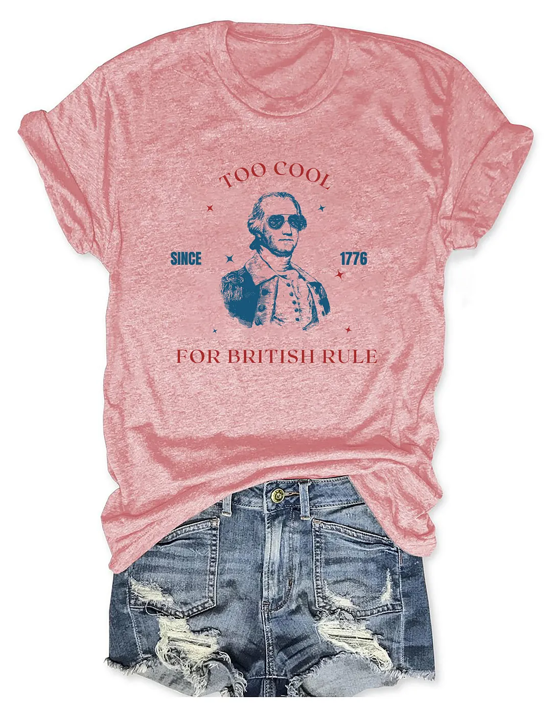 Too Cool For British Rule T-shirt