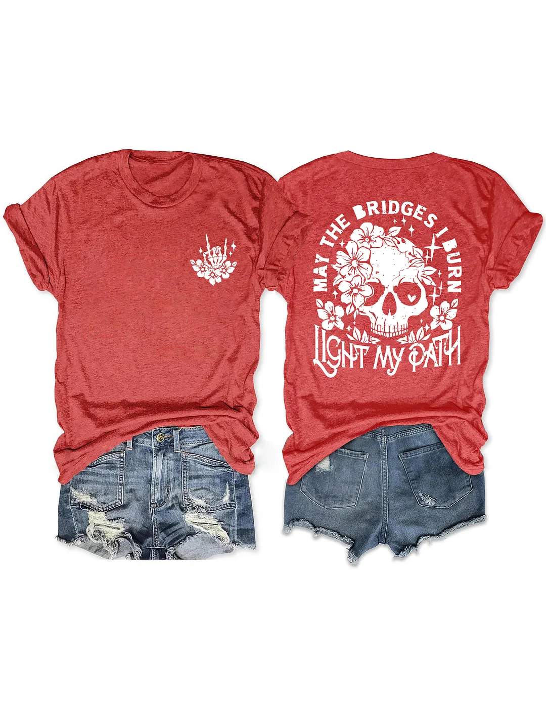 May The Bridges I Burn Light My Path T-shirt