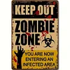 Keep Out Zombie Zone You Are Now Entering An Infected Area - Vintage Metal Signs(12*16Inch) - Warning