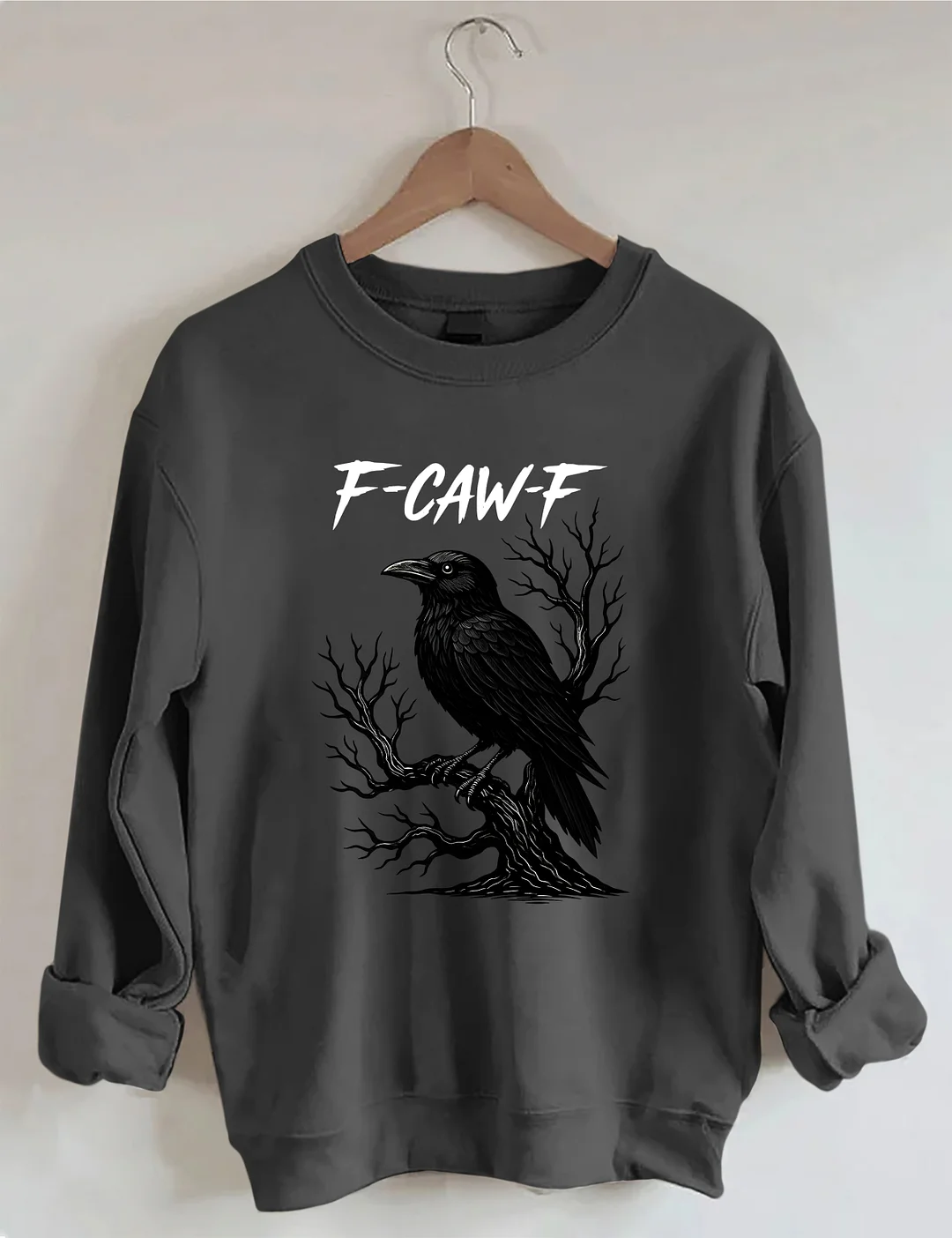 F-Caw-F Sweatshirt