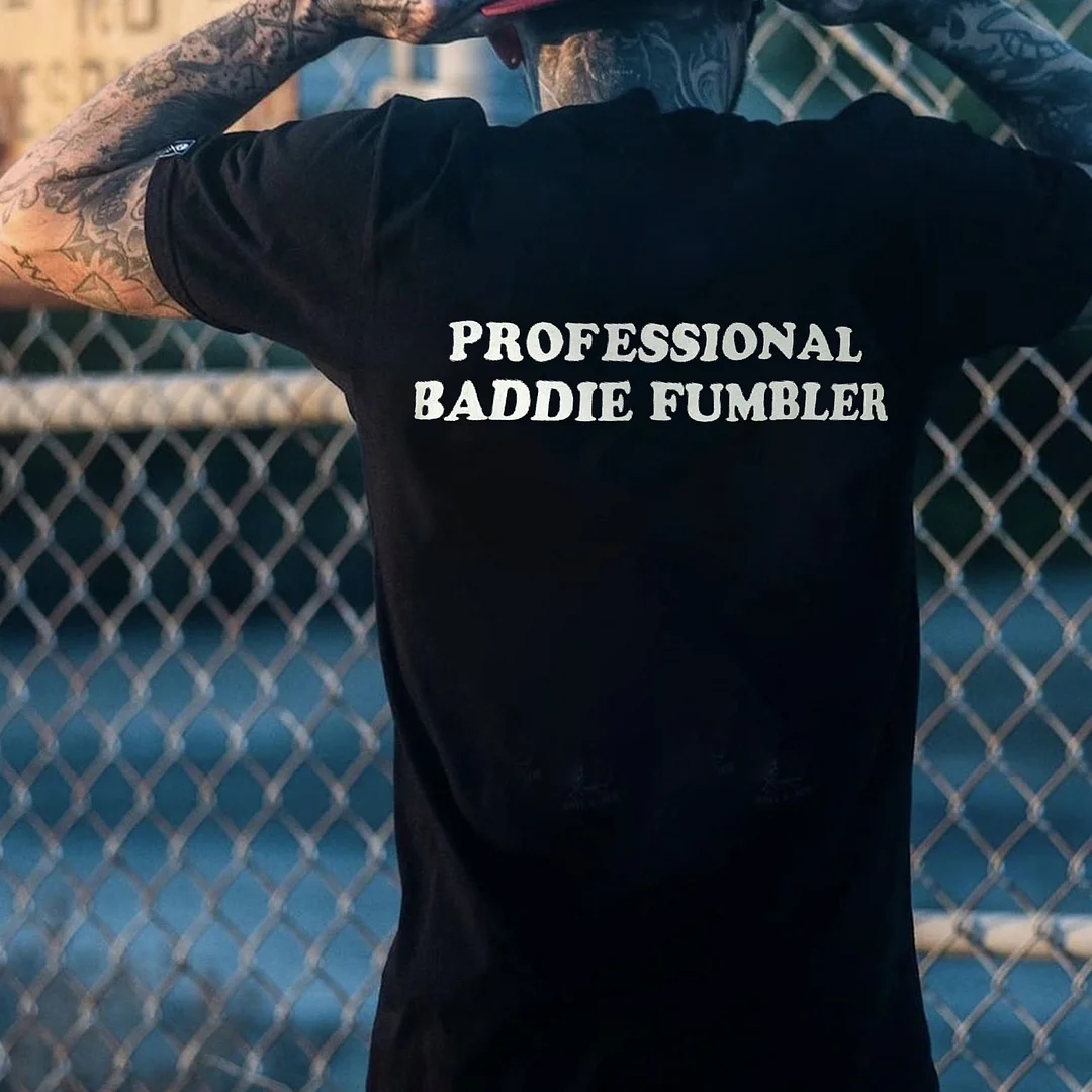 Professional Baddie Fumbler Printed Men's T-shirt -  