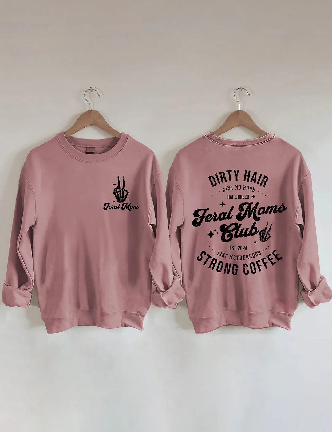 Feral Moms Club Sweatshirt