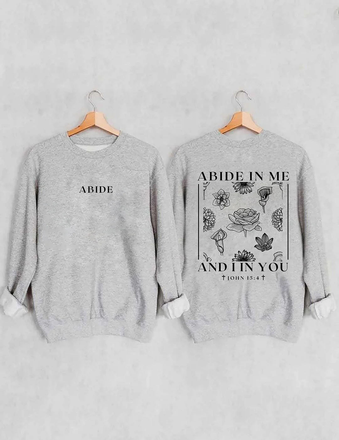 Abide In Me Sweatshirt