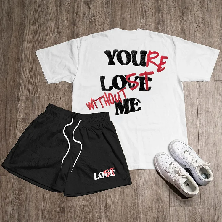 Your Lost Without Me Print T-Shirt And Shorts Co-Ord