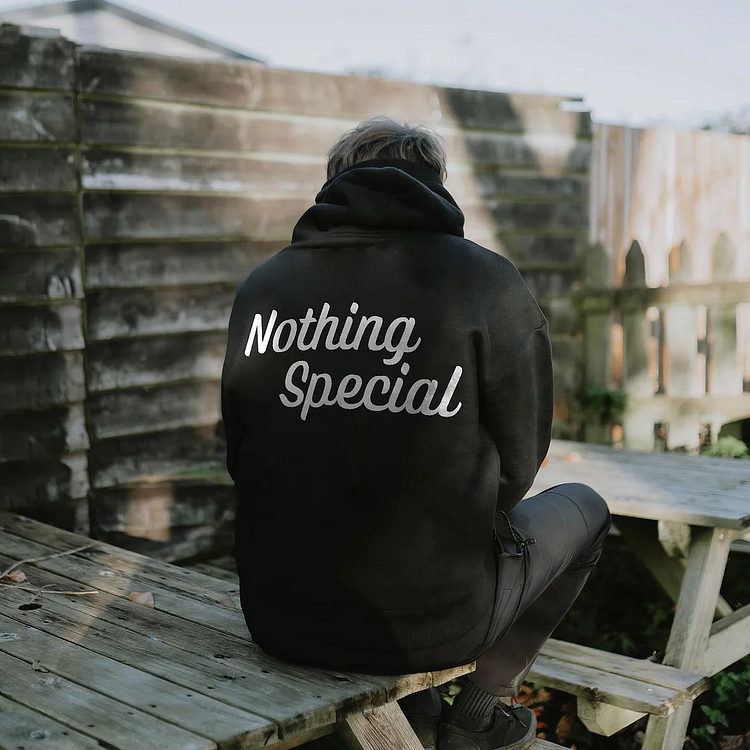 Nothing Special Letter Print Men's Hoodie