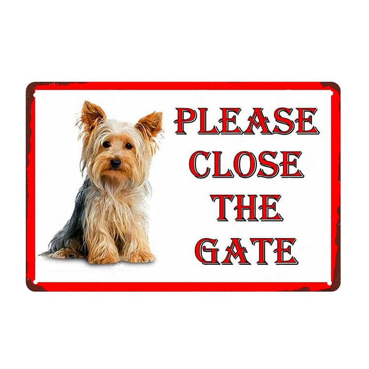 Dog - Please Close The Gate Vintage Tin Signs/Wooden Signs - 7.9x11.8in & 11.8x15.7in