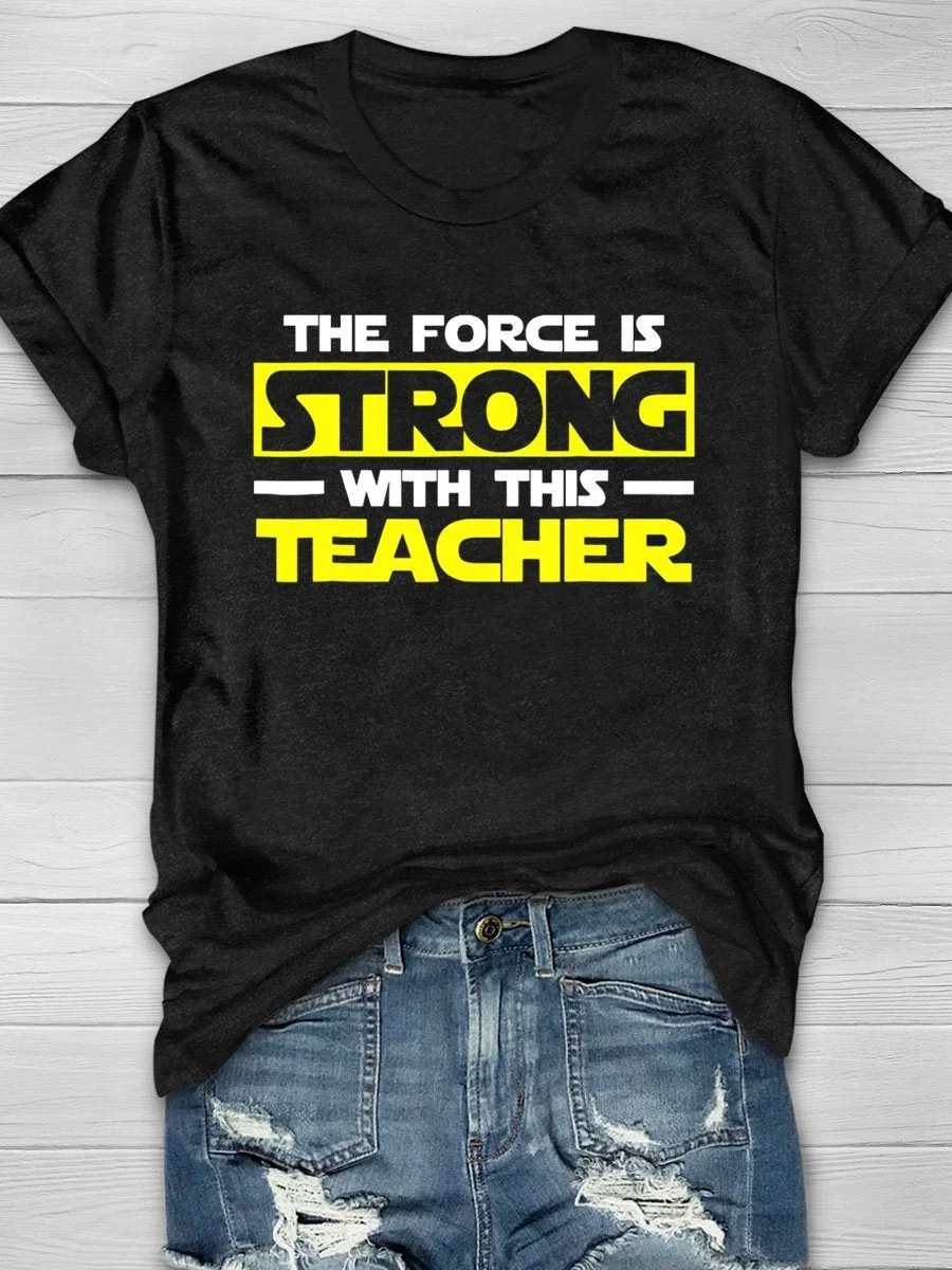 The Force Is Strong Print Short Sleeve T-shirt