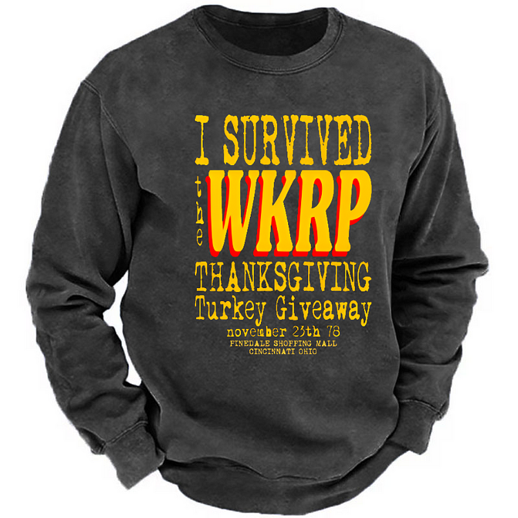 I Survived The WKRP Thanksgiving Turkey Giveaway November Funny Thanksgiving Gift Sweatshirt