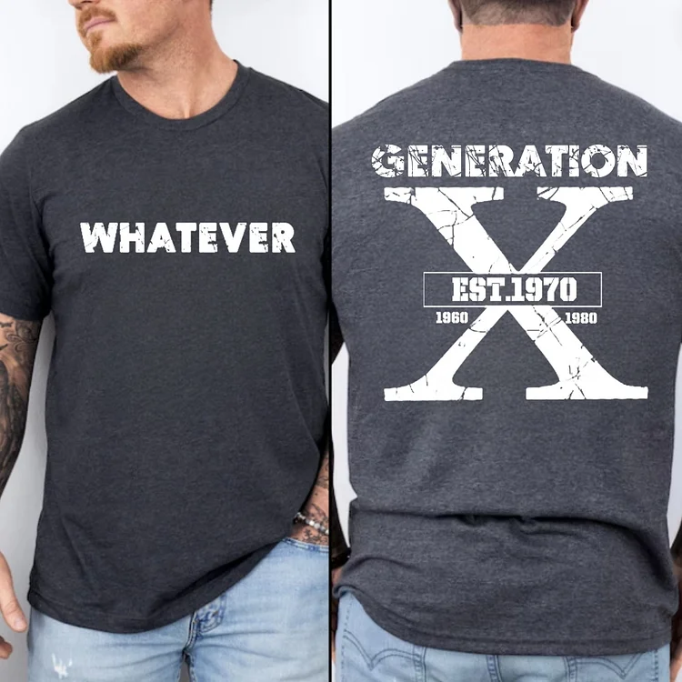Gen X Custom Title&EST T-shirt Two Side Printing Shirt