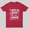 Math Mental Abuse To Humans T-Shirt