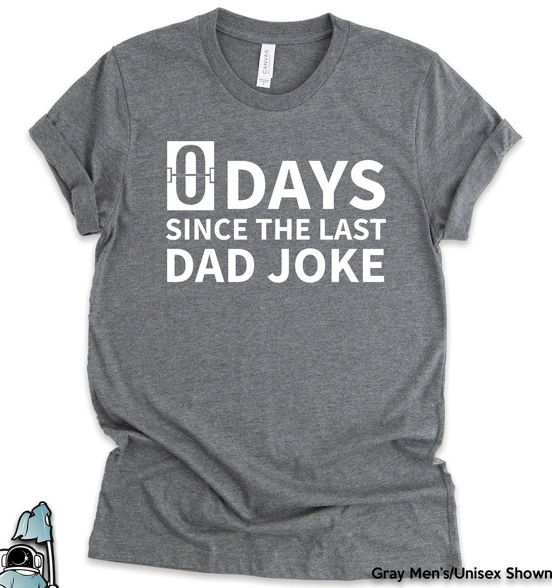 Dad Jokes Shirt 0 Days Since Last Joke Fathers Day Gifts Father'S For New Gift Top Tees