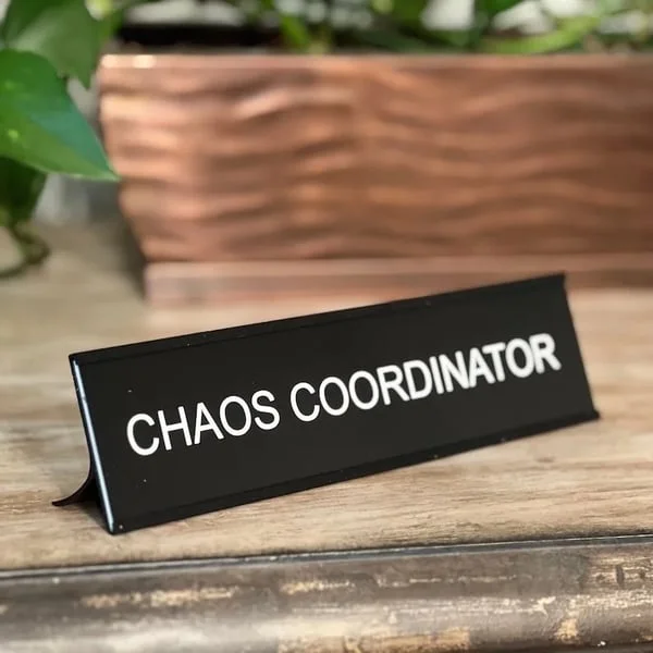 😂Funny Office Decor Sign -Chaos Coordinator