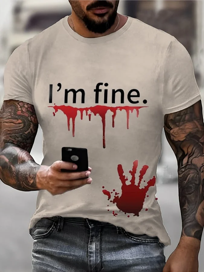 Men's Bloody I'm Fine Halloween Print T-Shirt