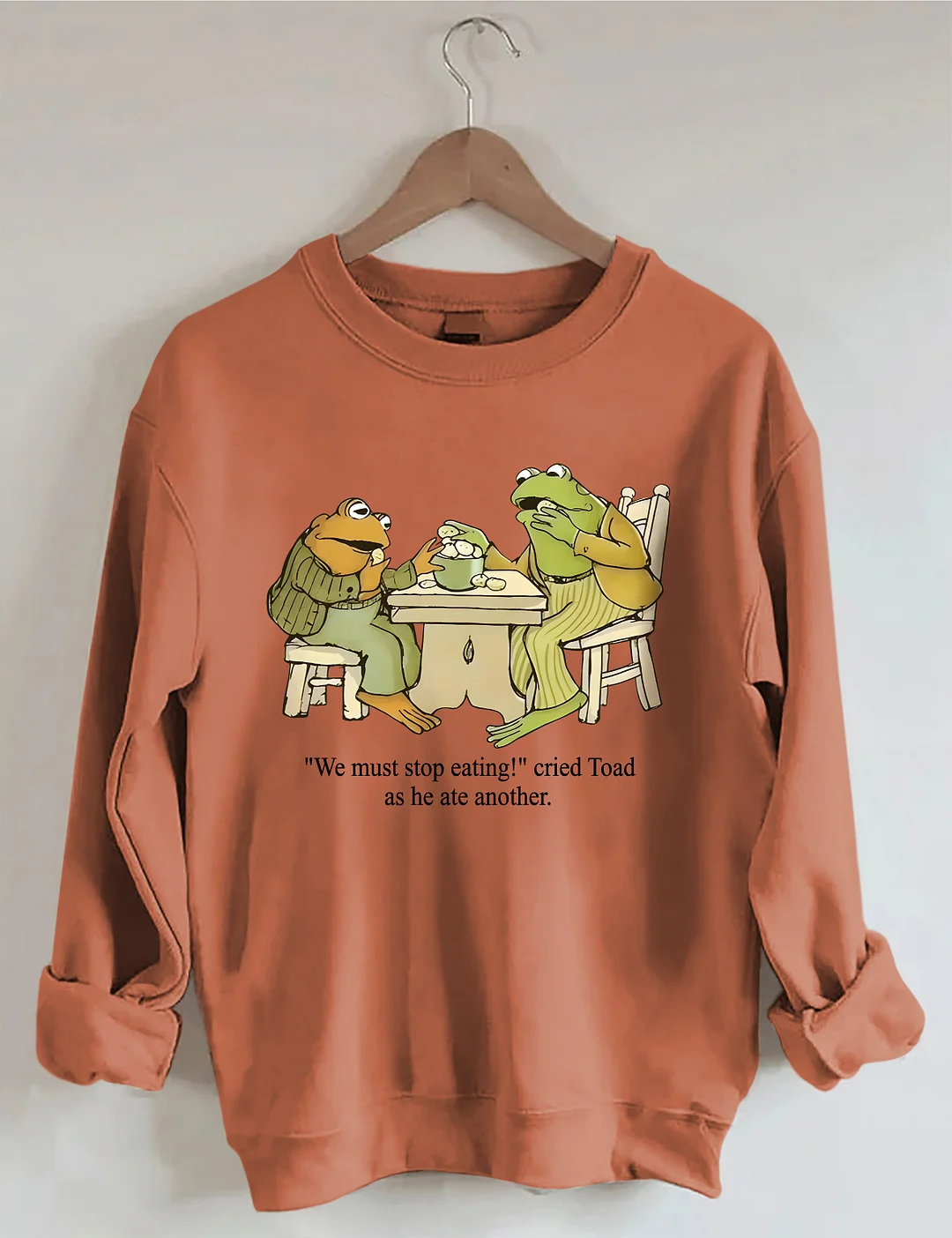 Frog And Toad We Must Stop Eating Sweatshirt