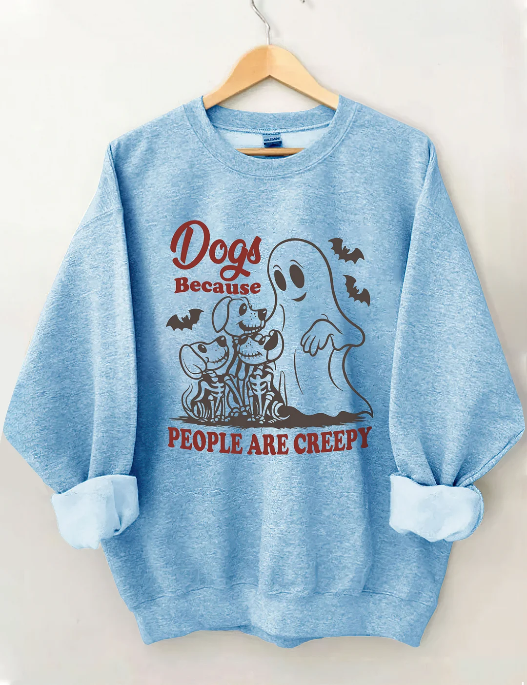 Dogs Because People Are Creepy Sweatshirt