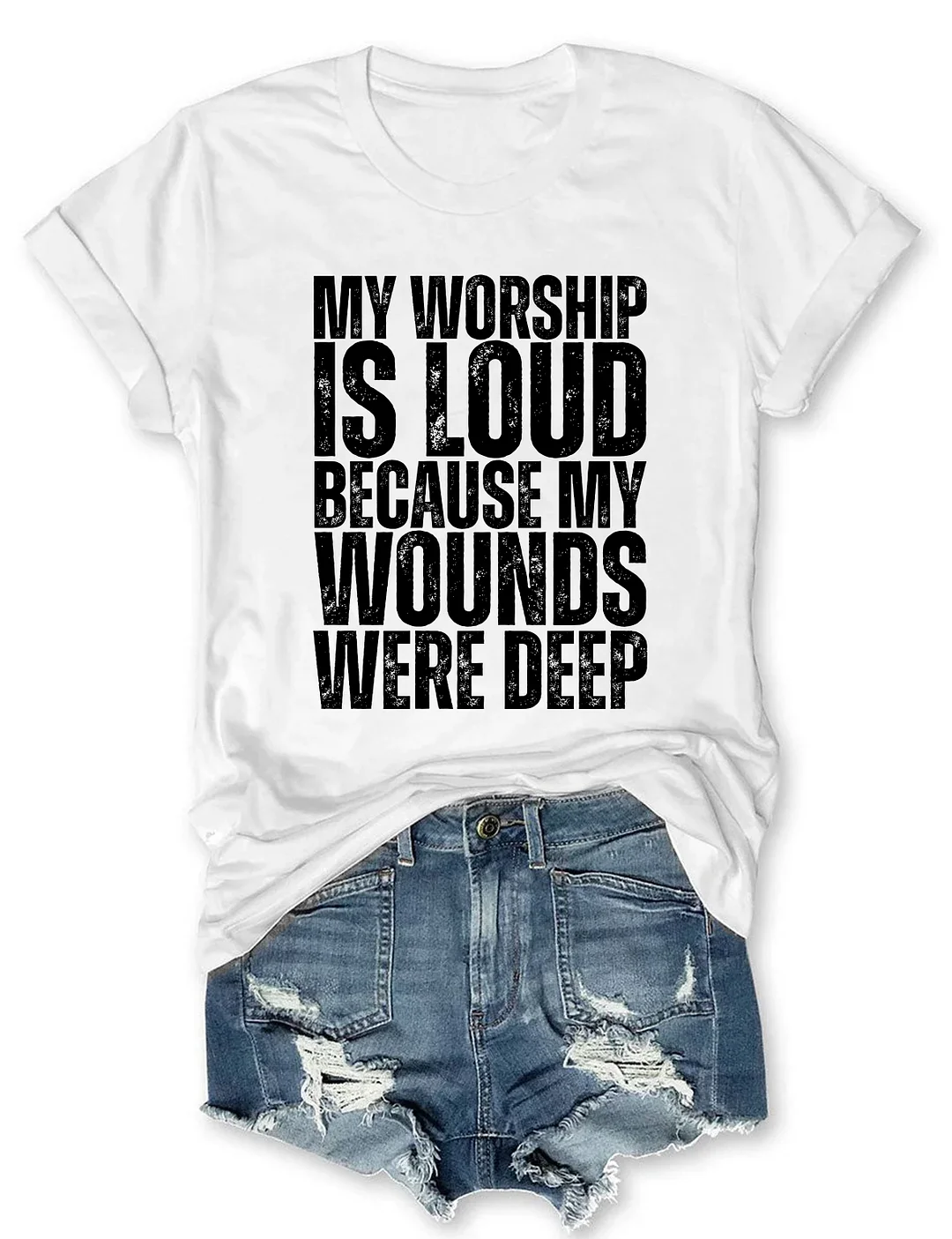 My Worship Is Loud T-shirt