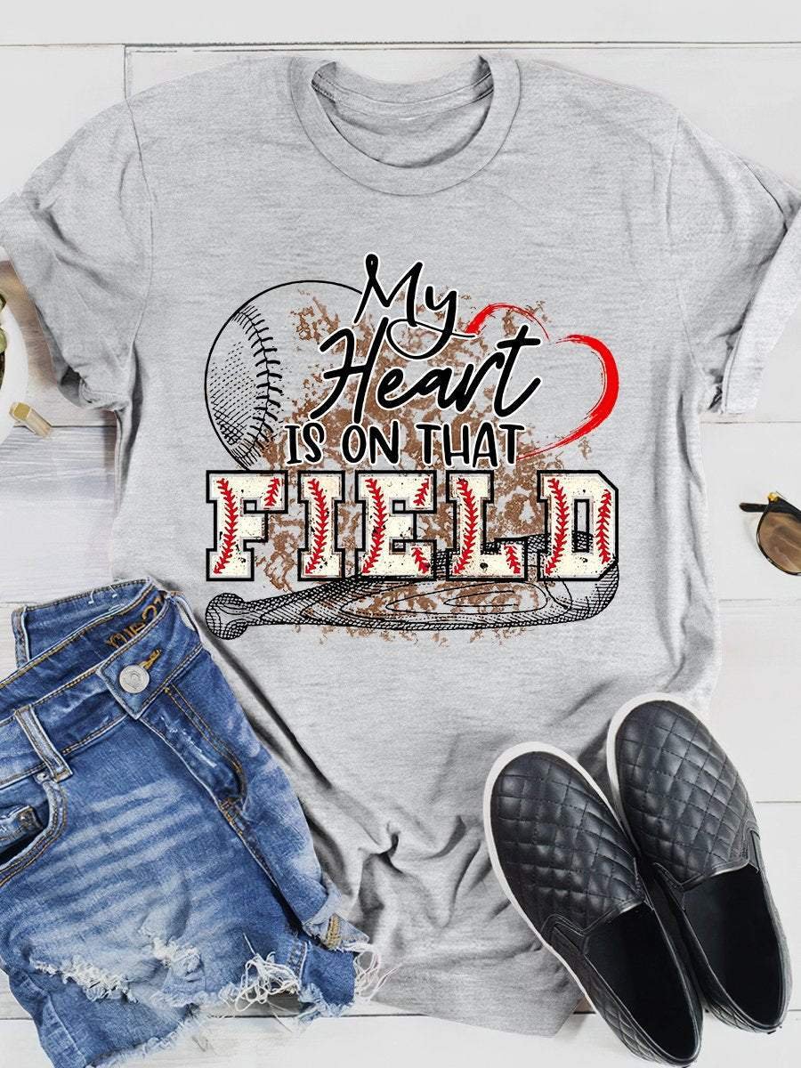 My Heart Is On That Field Print Short Sleeve T-shirt