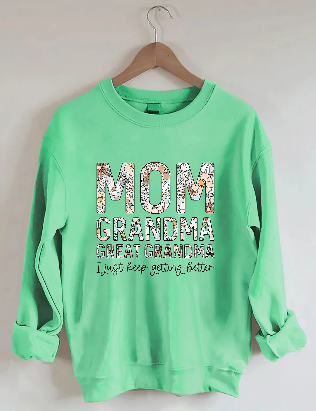 Mom Grandma Great-Grandma Sweatshirt
