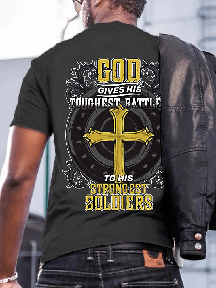 God Gives His Toughest Battles T-Shirt
